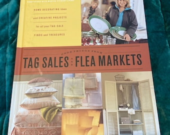 Martha Stewart Living: Tag Sales & Flea Market Finds - 2002