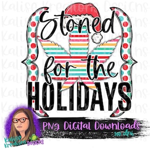 Stoned for the holidays PNG