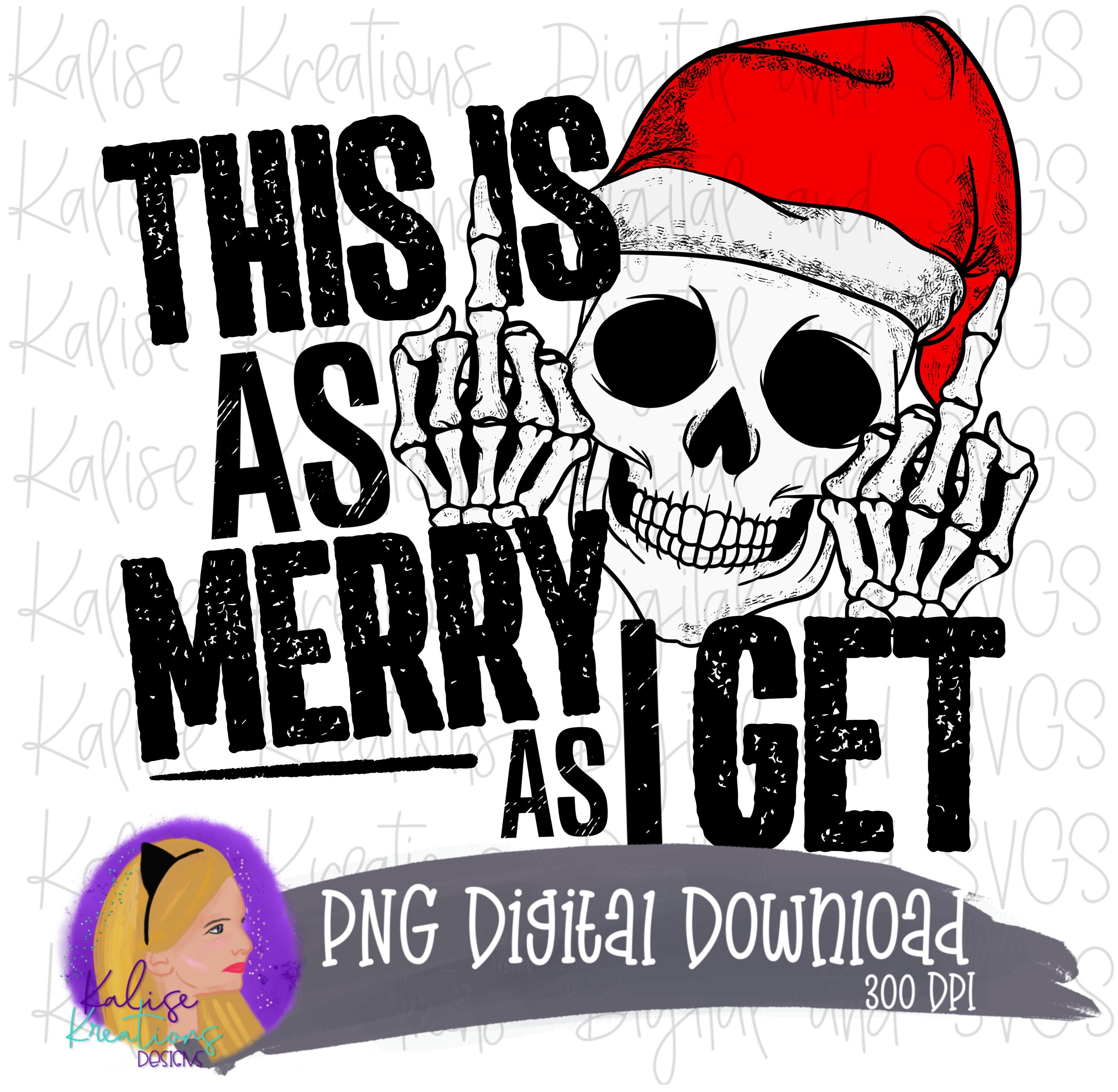This is as Merry as I Get PNG - Etsy Australia