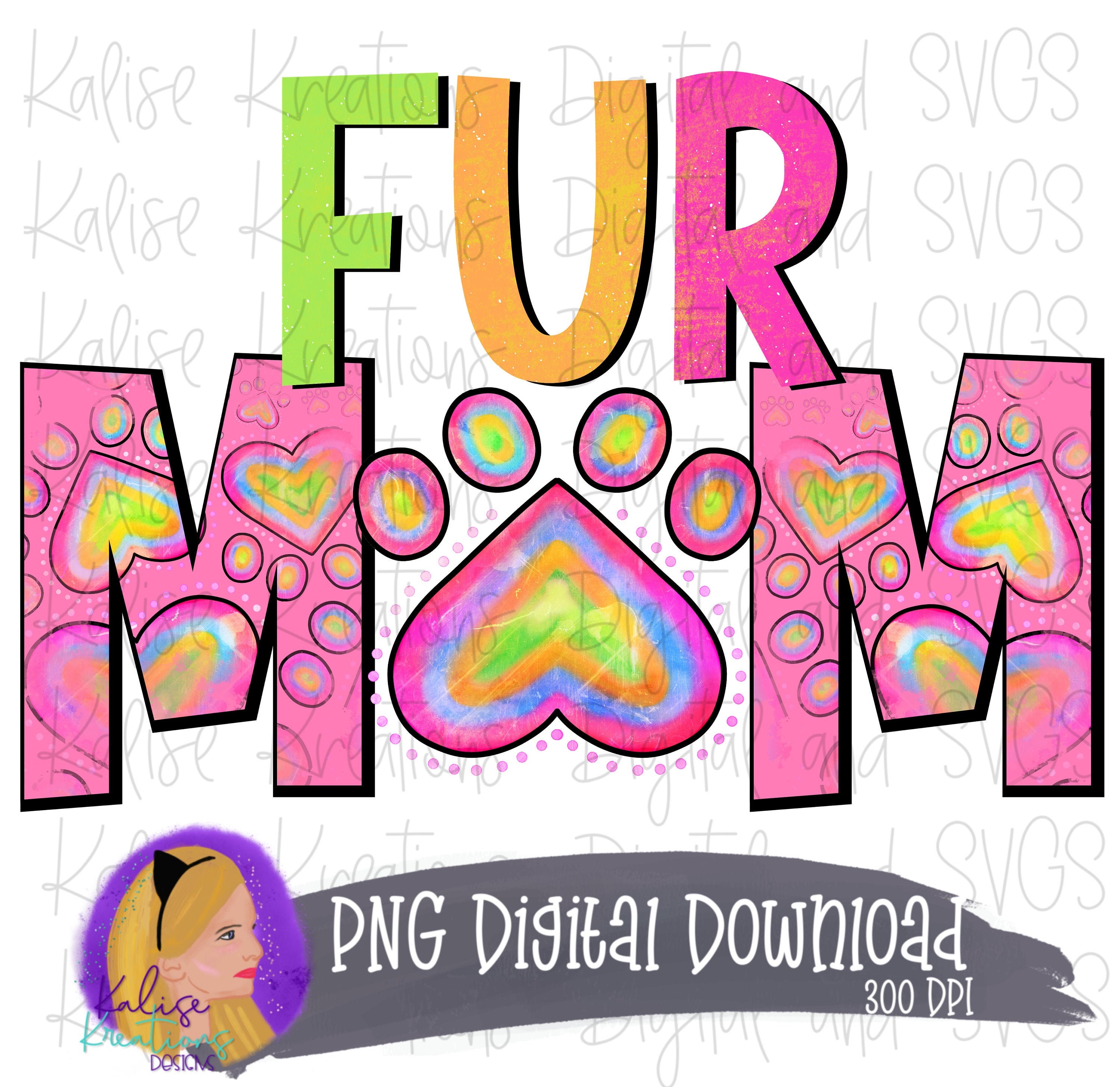 Fur Mom PNG - Etsy