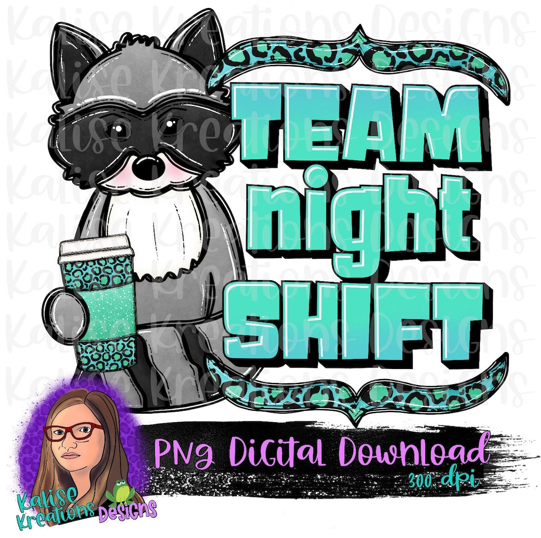 Team Night Shift PNG - Etsy