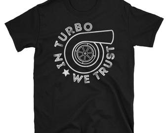 In Turbo We Trust Unisex T-Shirt