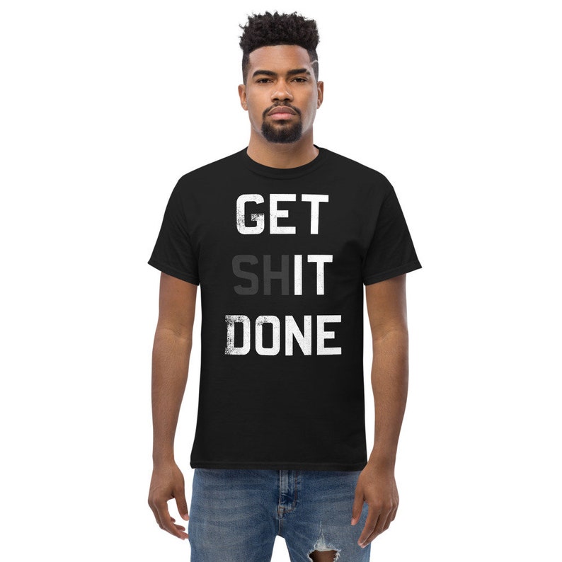 Get Shit Done Unisex T-Shirt image 3