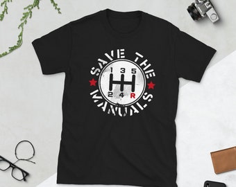 Save The Manual Transmission Cars Unisex T-Shirt