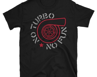 No Turbo No Fun Unisex T-Shirt
