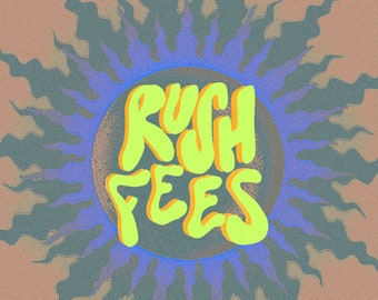 Rush Fee - Priority Order!