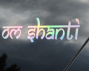 Om Shanti Vinyl Sticker/ Window Decal- 12" x 3" Prismatic Rainbow Silver