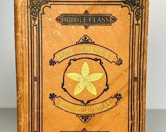 RARE 1871 Antique Geography Book Keith Johnstons Historical Atlas British History Civil War Americana Gift for Men Victorian Books 1800s