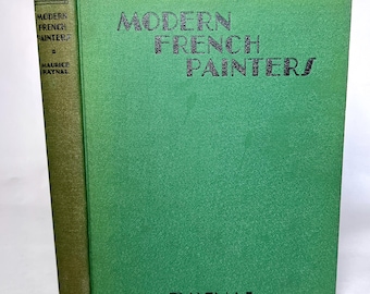 1928 Antique Art Book Modern French Painters Artist Gifts Art Deco Art Nouveau Cubism Naturalism Futurism Eclecticism Antique Artwork