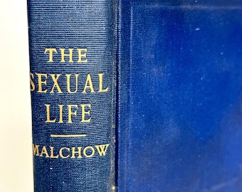 1912 RARE Antique Science Book Medical Oddities The Sexual Life Hardcover Books Erotique Doctor Gifts