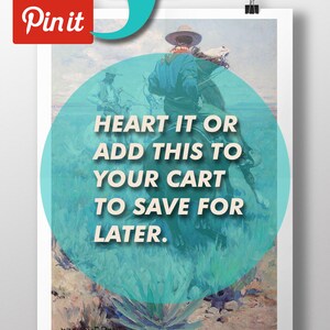 May include: A vintage painting of a cowboy riding a horse through a desert landscape. The painting is in a light blue, green, and brown color palette. The text "HEART IT OR ADD THIS TO YOUR CART TO SAVE FOR LATER." is superimposed on the image.