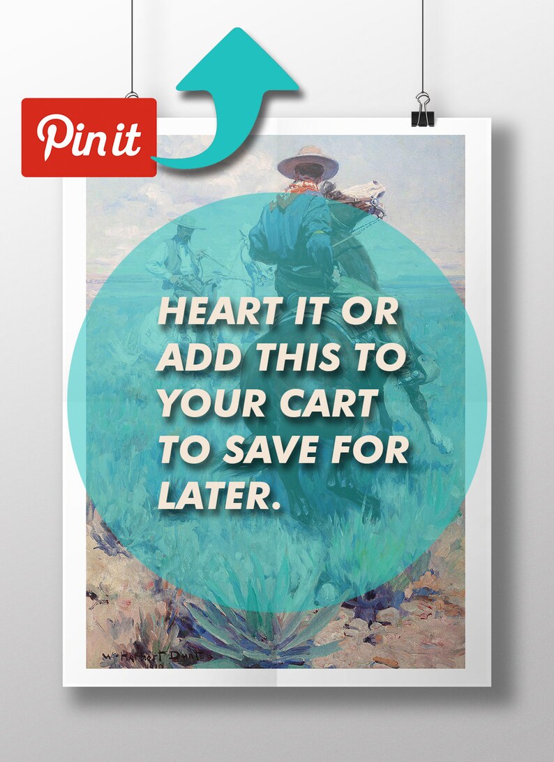 May include: A vintage painting of a cowboy riding a horse through a desert landscape. The painting is in a light blue, green, and brown color palette. The text "HEART IT OR ADD THIS TO YOUR CART TO SAVE FOR LATER." is superimposed on the image.