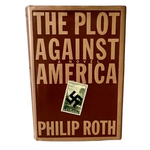 Philip Roth The Plot Against America First Edition Historical Fiction