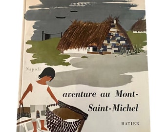 Aventure au Mont Saint Michel in French, First Edition Children’s Book from 1963