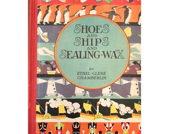 Vintage Childrens Book Shoes Ships & Sealing Wax Book 1920s Art Deco Illustrations