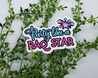 Party Like a Raq Star Bellydance sticker - Quote stickers laptop stickers waterbottle stickers journal stickers vinyl stickers glitter