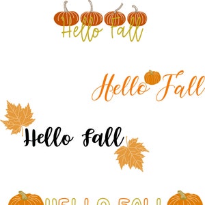 Hello Fall SVG, Pumpkins Svg, Fall, Leaf, SVG File, Cutting File, Cricut, Silhouette, Cut File, Commercial Use, PNG, Instant Download