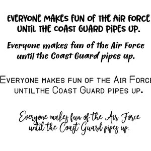Everyone Makes Fun of the Air Force Until the Coast Guard Pipes Up, Military, SVG File, Drawn clipart, Cutting File, Cut File