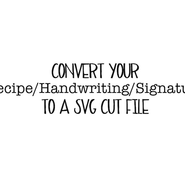 FuLL PaGE ReCIPE FRoNT OnLY--Convert Recipe or Handwriting To  SVG Cut File - Converted SVG, Custom SVG, Cut File -Christmas, Memorial
