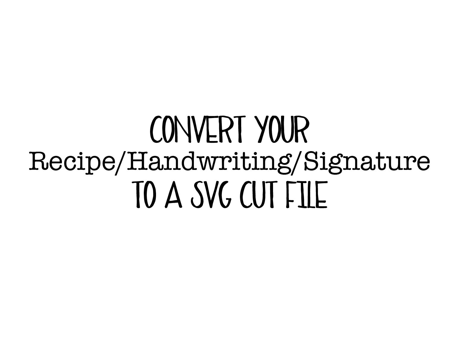Download Convert Recipe Or Handwriting To Svg Cut File Hand Traced Etsy