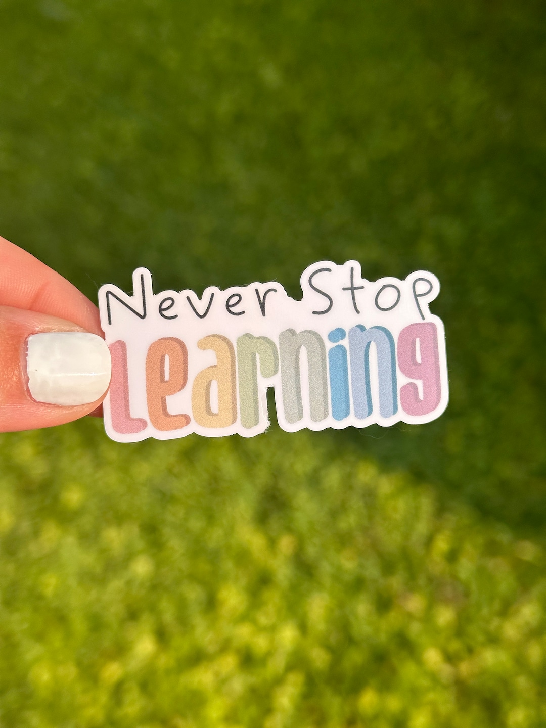 Never Stop Learning, Always Growing, Sticker, Gift, Sticker for Phone ...