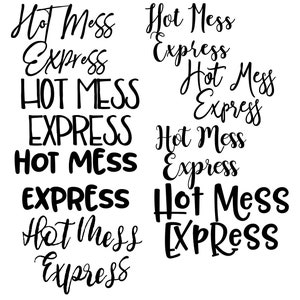 Hot Mess Express, Mom Life, Hot Mess SVG File, Drawn clipart, Cutting File, Cut File