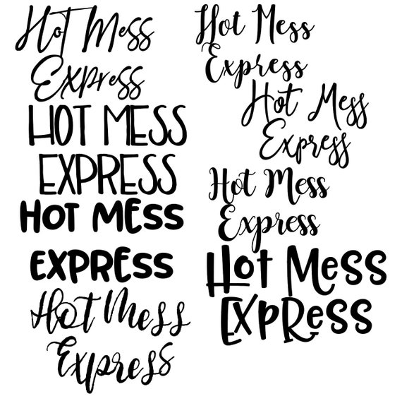 Hot Mess Express Mom Life Hot Mess Svg File Drawn Clipart Etsy