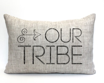 our tribe, throw pillow, word pillow, farmhouse pillow, phrase pillow, mother's day gift - "Our Tribe"