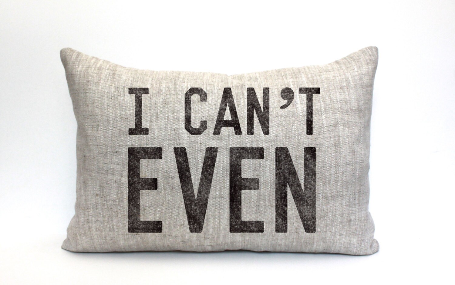 I can't even pillow throw pillow word pillow phrase Etsy