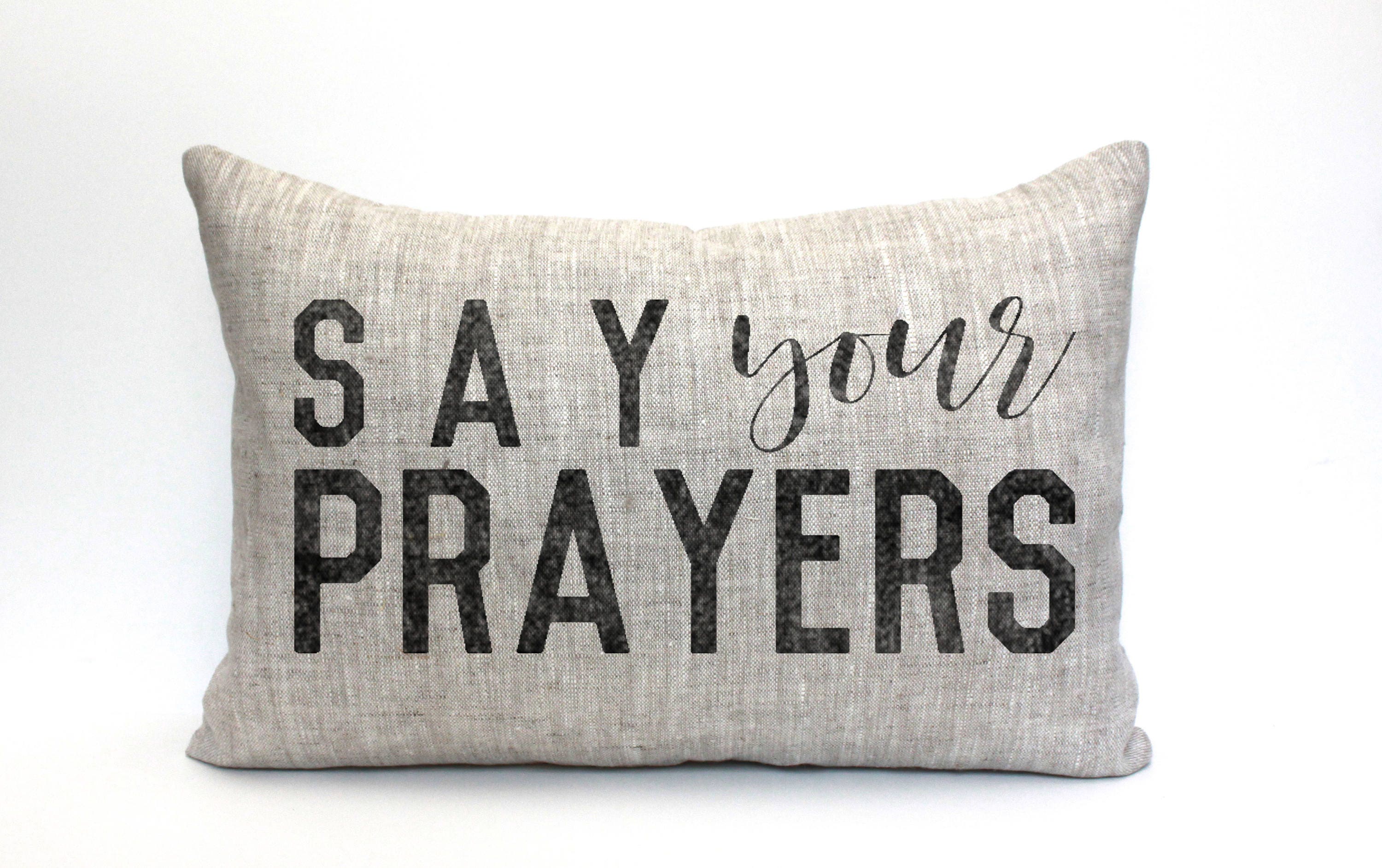 say your prayers pillow throw pillow word pillow phrase Etsy