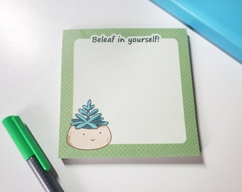 Beleaf in Yourself Notepad - Plant Memopad - Cute Succulent Stationery - Kawaii Desk Note Pad