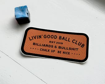 Livin' Good Ball Club Baddest Badge - 3 "Billard Pool Laptop Aufkleber