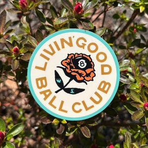 Rose Logo Vinyl Sticker - 3&quot; Livin&#39; Good Ball Club sticker billiard pool laptop water bottle 8 ball billiards round rose
