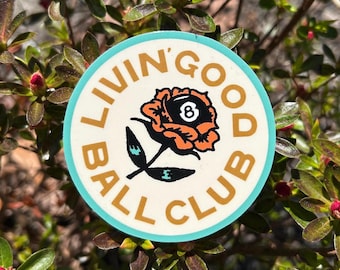 Rose 8-Ball Vinyl Sticker - Livin' Good Ball Club (3 Zoll)