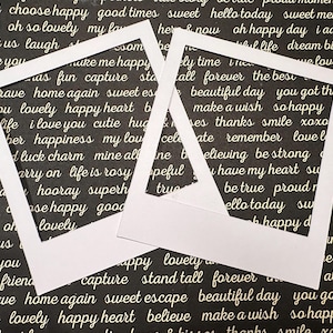 May include: Three white photo frames with a black background. The background is covered in white text with positive messages. The text includes phrases like "choose happy", "sweet memories", "love you", and "be true".
