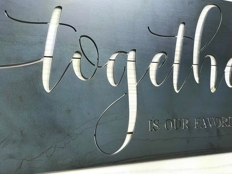 Together Rustic Metal Sign Wedding Quote Sign Metal Wall Etsy