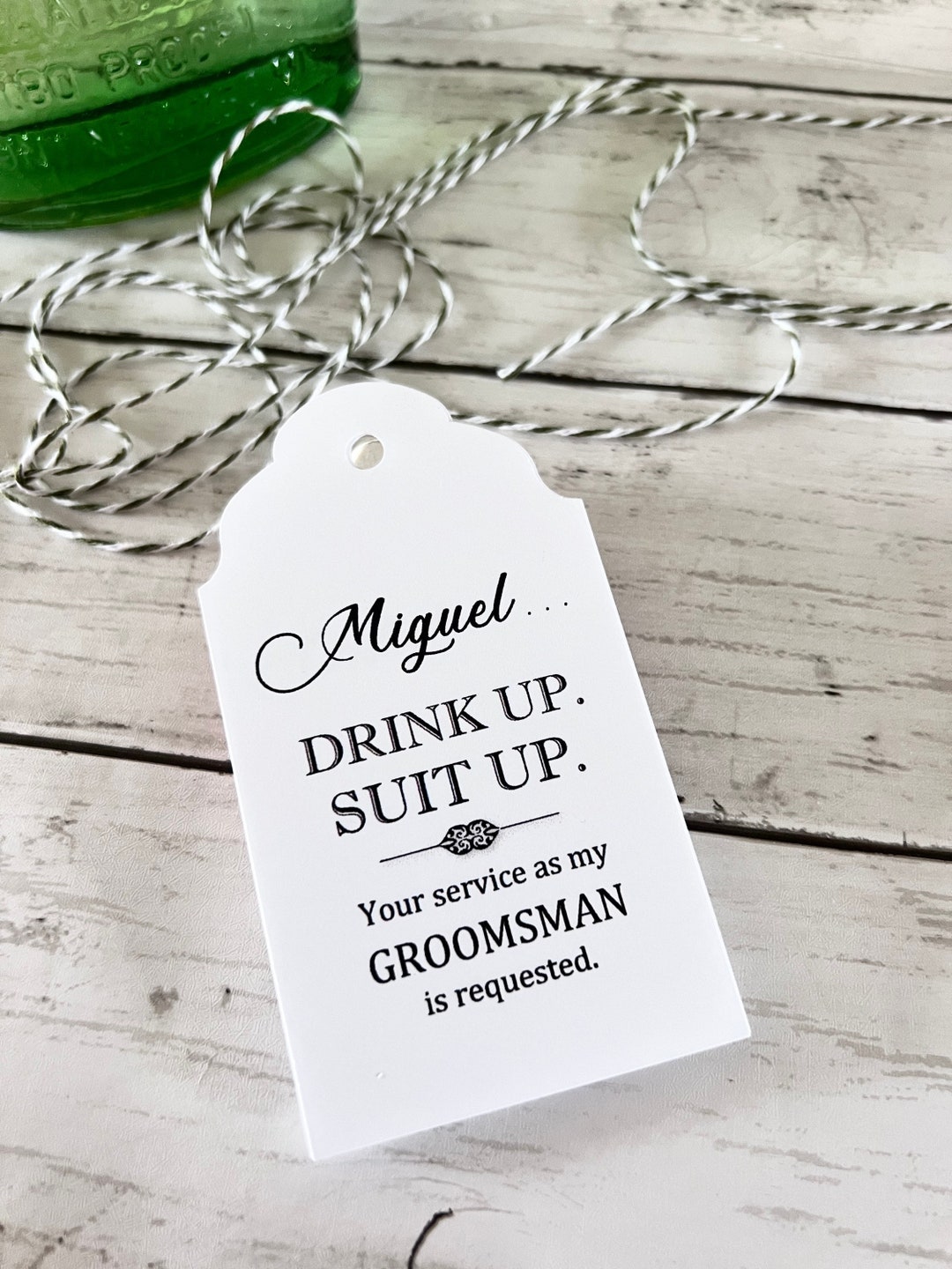 Drink up Suit UP, Wedding Tags, Will You Be My Best Man, Groomsmen ...