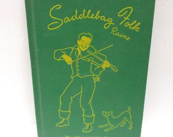 Saddlebag Folk by James Watt Raine - 1942