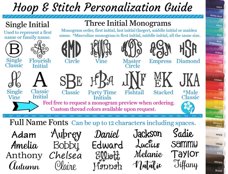 May include: A guide to personalization options for embroidery projects. Includes examples of single initials, three-initial monograms, and full name fonts. Features various font styles and a color chart for thread selection. The text reads "Hoop & Stitch Personalization Guide."