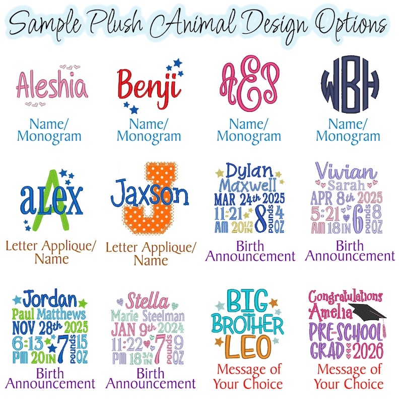 May include: A variety of plush animal design options are displayed, including names, monograms, letter appliques, birth announcements, and messages. The designs feature various fonts and colors, with some including star and heart accents. The image text says "Sample Plush Animal Design Options."