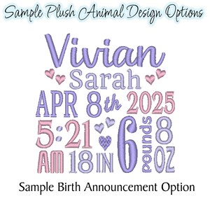 May include: Embroidered birth announcement design with the name "Vivian" in lavender, along with "Sarah", date, time, weight, and length. The design includes hearts and the text "Sample Plush Animal Design Options" and "Sample Birth Announcement Option".