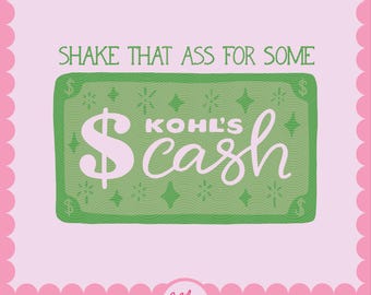 Shake that ass for Kohls Cash PNG | Funny Millenial PNG | Tiktok Trend File | Sublimation Design