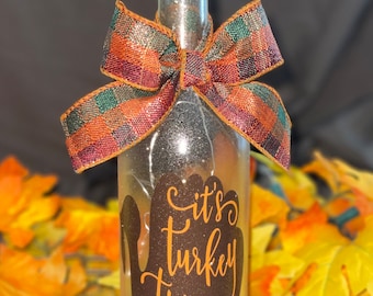 Thanksgiving Wine Bottle with “It’s Turkey Time!” and cork lights