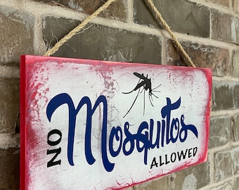 Patriotic Porch Deck Fun Wood Sign No Mosquitos Allowed Great Gift for him or her