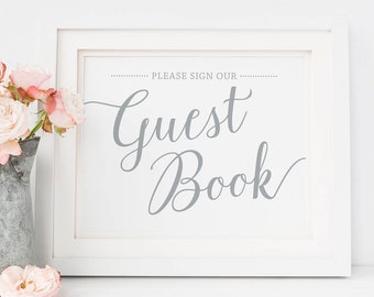 Printable Guest Book Sign Silver / Please Sign Our Guest Book Printable Sign / Gray Wedding Decor DIY