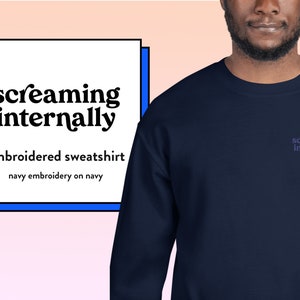 Funny Anxiety Sweatshirt Screaming Internally Unisex Embroidery, Typography, Quote image 1