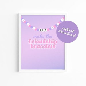 Printable Editable Friendship Bracelet Sign, Instant Download T Swift Birthday Party Sign, 8x10 Make The Friendship Bracelets Sign