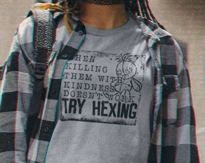 Featured listing image: Try HEXING shirt - witchy clothing - witchy shirt - graphic tee - gifts for her - Feminist shirt - Feminism ~ The Craft shirt