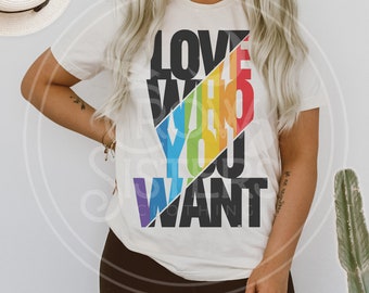 Love Who You Want shirt, Pride Shirt, Gay Rights, Alphabet Mafia, Proud Ally, Homophobes SUCK, LOVE is LOVE <3