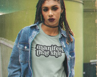 Manifest that Shit shirt - witchy clothing - witchy shirt - witchy - graphic tee - gifts for her - Halloween Witch - Witch Gifts - Witch
